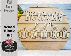 a wooden sign that says welcome to our family and the words wood blank kit on it