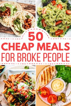 the top 50 cheap meals for broke people