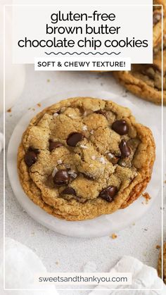 gluten - free brown butter chocolate chip cookies soft and chewy, they're delicious