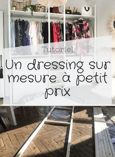 an open closet with clothes hanging on it and the words un dressing sur mesure a petit