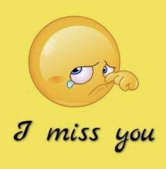 an emoticive smiley face with the words i miss you