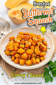 roasted butternut squash served in a white bowl with parsley on the side and text overlay that reads, roasted butternut squash savory & sweet