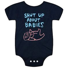 Shut Up About Babies ONESIE Unisex Cute Onesie With Letter Print, Cute Fitted Onesie With Funny Print, Unisex Onesie With Letter Print, Unisex Letter Print Onesie, Cute Onesie With Letter Print For Playtime, Cute Letter Print Onesie For Playtime, Cute Blue Onesie For All, Cute Blue Unisex Onesie, Cute Onesie With Funny Text For Gender Reveal