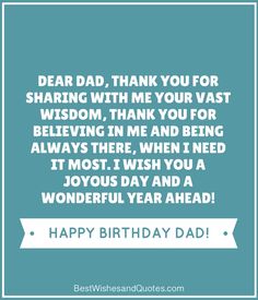 a happy birthday card with the words dear dad, thank you for sharing with me