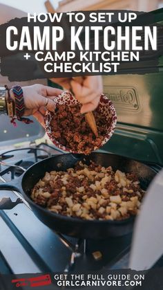 a person cooking food on top of a stove with the words how to set up camp kitchen and checklist