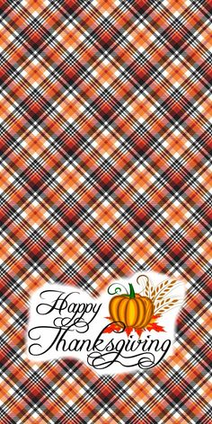 a plaid background with the words happy thanksgiving