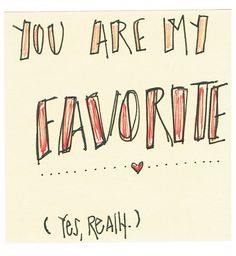 a note with the words, do you are my favorite?