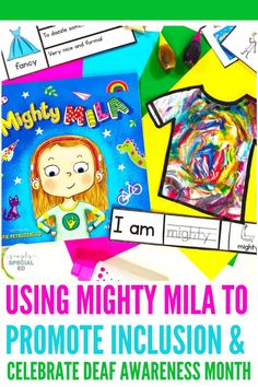 the poster for using mighty mia to promote inclusion and celebrate dear awareness month