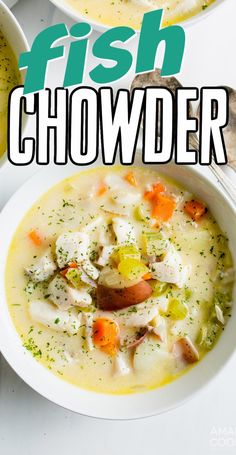 two bowls of fish chowder with the title above it