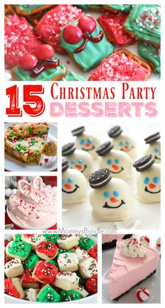 christmas party desserts with the words, 15 christmas party desserts