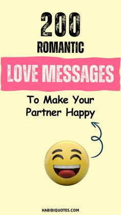 the text reads, 200 romantic love messages to make your partner happy with an emoticive