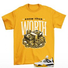 Worthy Jordan 4 Vivid Sulfur Woman's Sneaker Matching Tee Shirt Yellow This classic unisex jersey short sleeve tee fits like a well-loved favorite. Soft cotton and quality print make users fall in love with it over and over again. These t-shirts have-ribbed knit collars to bolster shaping. The shoulders are tapered for a better fit over time. Dual side seams hold the garment's shape for longer.  .: Made with 100% Airlume combed and ring-spun cotton, a lightweight fabric (4.2 oz/yd² (142 g/m that Yellow Short Sleeve T-shirt With Screen Print, Sporty Yellow T-shirt For Fan Merchandise, Yellow Sublimation Print Crew Neck Shirt, Yellow Crew Neck Shirt With Sublimation Print, Yellow Crew Neck Shirt With Letter Print, Yellow T-shirt With Sublimation Print, Yellow T-shirt With Sublimation Print Short Sleeves, Yellow Sublimation Print Short Sleeve T-shirt, Yellow Short Sleeve T-shirt With Sublimation Print