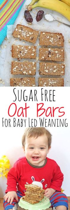 a baby sitting in front of a plate with food on it and the words sugar free oat bars for baby led weaning