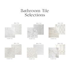 bathroom tile selections in white and grey tones with text that reads, bathroom tile selections