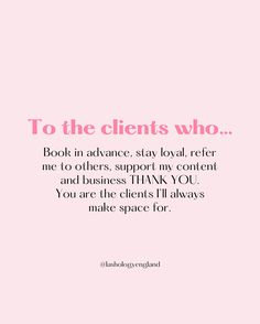 Share this to your own clients via your Instagram story 💗 • #lashquotes #lashtech #laahbusiness #lashtechnician Client Appreciation Quotes, Esthetician Sayings, Post Backgrounds, Med Spa Marketing, Lash Tips, Tech Quotes, Waxing Tips, Esthetician Inspiration, Spa Marketing