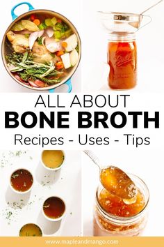 all about bone broth recipes - uses - tips