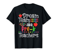 PRICES MAY VARY. Dream Team Aka Pre-k Teachers First Day of School Gifts T-shirt. Perfect Gifts For Pre-k, Preschool, Kindergarten, 1st, 2nd, 3rd, 4th, 5th, 6th, 7th, 8th, 9th, 10th Grade Teacher, Students On First Day Of School, Back to School, Birthday Dream Team Aka Pre-k Teachers Back To School Gifts T-shirt. Great Gifts For Daughter, Son, Kids, Brother, Sister, Mom, Dad, Grandma, Grandpa, Uncle, Aunt, Cousin, Boy, Girl On 1st Day Of School, Back to School, Last Day of School Lightweight, Cl Funny Teachers, Teachers Shirt, Third Grade Teacher Shirts, Squad Outfits, Third Grade Teacher, 2nd Grade Teacher, Esl Teachers, Gifts Teacher, Eighth Grade