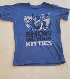 Show Me Your Kitties T Shirt  Gift For Cat Lovers Easy 30 day return policy Silly Outfits, Silly Shirts, Silly Clothes, Silly Shirt, Funky Shirts, Show Me Your, Graphic Tee Shirts, Dream Clothes, Show Me