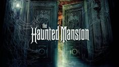 the cover art for the album,'the haunted mansion'is shown in front of an open door