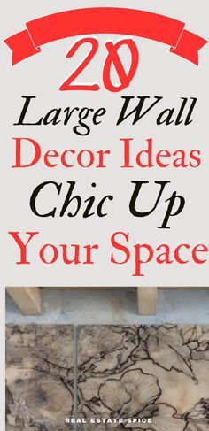 the cover of 20 large wall decor ideas chic up your space, with text overlay