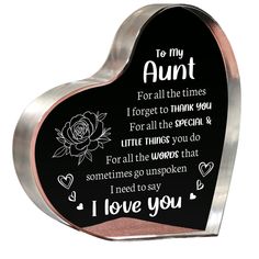 a heart shaped box with an inscription on it that says, to my aunt for all the times i forget to thank you