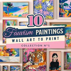 the cover of 10 fauvisn paintings wall art to print collection