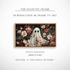 an image of a ghost with flowers in the background and text that reads, the eclectic frame hi resolution 4k frame tv art instant