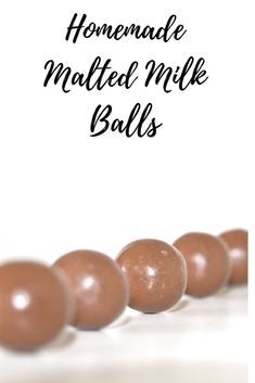 homemade melted milk balls are lined up on a white surface with the words homemade melted milk balls