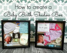 two baby pictures with the words how to create a baby birth shadow box on them