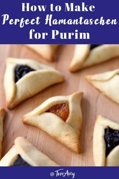 how to make perfect hamantaasche for purim with text overlay that reads, how to make perfect hamantatasschen for purim