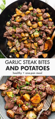 steak and potatoes in a skillet with text overlay that reads garlic steak bites and potatoes