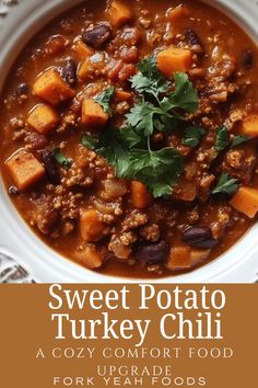 sweet potato and turkey chili in a white bowl with text overlay that reads, sweet potato and turkey chili