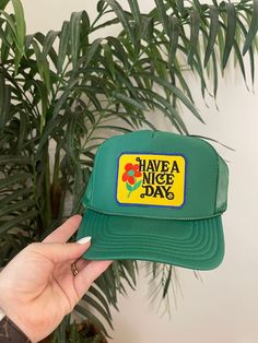 "\"Have A Nice Day\" patch Trucker Hat  Hat is Polyester Foam Front  One Size Fits Most  Do not machine wash" Vintage Green Trucker Hat For Summer, Fun Green Hats With Letter Print, Green Summer Trucker Hat With Letter Print, Summer Green Trucker Hat With Letter Print, Green Trucker Hat With Letter Print For Summer, Green Retro Hat With Letter Print, Retro Green Hat With Letter Print, Patch Trucker Hat, Patch Hats