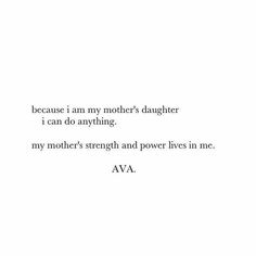 I can do anything Strong For My Daughter Quote, Chosen Mom Quotes, Quotes For Mother From Daughters, Women Poetry Quotes, Moms Daughters Quotes, Quotes About Your Mother, Black Mother Quotes, I Love My Mum Quotes, Mother And Daughter Quotes Inspiration