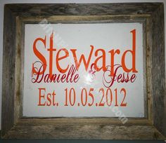 a framed sign that says, stewart danielle and rose est 10 05 2012