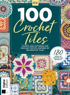 the book cover for 100 crochet tiles