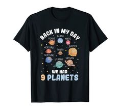 back in my day we had 9 planets t - shirt for boys and girls tshirt