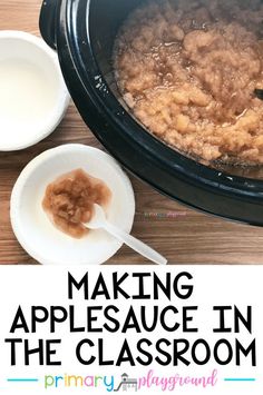 making applesauce in the classroom with text overlay reading making applesauce in the classroom