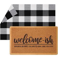 a welcome mat with the words welcome - ish on it and a black and white checkerboard background