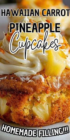 a close up of a cake on a plate with the words hawaiian carrot pineapple cupcakes