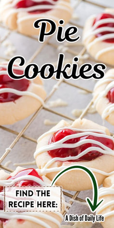 some cookies with white icing and red toppings on a cooling rack that says pie cookies find the recipe here