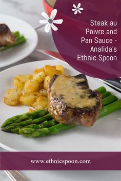 steak, potatoes and asparagus on a white plate with the words steak au poivre and pan sauce - analida's ethnic spoon