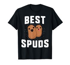 the best spuds t - shirt for kids and adults