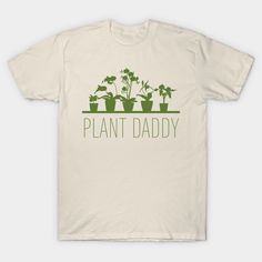 For all the fabulous plant lovers out there... -- Choose from our vast selection of Crewneck and V-Neck T-Shirts to match with your favorite design to make the perfect graphic T-Shirt. Pick your favorite: Classic, Boxy, Tri-Blend, V-Neck, or Premium. Customize your color! For men and women. Funny Plant Shirts, Plant Tshirt Design, Plant Shirts, Plant Shop, Sublimation Printer, Green T Shirt, Green Tshirt, Flower Shirt, Flower Farm