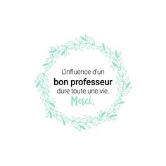 the words in french are surrounded by green leaves and branches on a white background with an oval