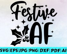 festive af svg file with holly leaves and snowflakes on the side