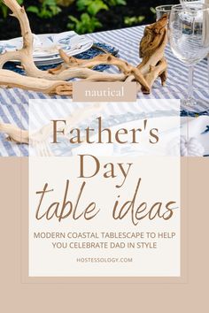 father's day table ideas modern coastal tablescape to help you celebrate dad in style