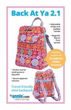 the back at ya 2 1 backpack sewing pattern is shown with instructions to make it