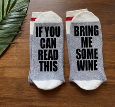 Welcome to The Perfect Pair. Let us help you pick out the perfect pair of socks for yourself or as a gift!  These comfortable and warm socks are the perfect fit for any occasion.  This listing is for 1 Pair of Wine Socks 1) Bring Me Some Bubbly 2) Bring Me Some Wine 3) Bring Me Some Red Wine 4) Bring Me Some White Wine 5) Custom - If you would like a different saying, select 'custom' in the drop down menu and then leave us a message in the notes to seller with the saying you would like.  The Soc Hockey Coach Gifts, Beer Socks, Wine Socks, Shirt Hacks, Nfl Gifts, Baseball Socks, Cocktail Gifts, Soccer Socks, Alcohol Gifts