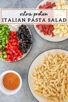 pasta salad ingredients on plates with the words extra protein italian pasta salad